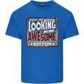 You're Looking at an Awesome Editor Mens Cotton T-Shirt Tee Top Royal Blue