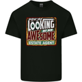 You're Looking at an Awesome Estate Agent Mens Cotton T-Shirt Tee Top Black