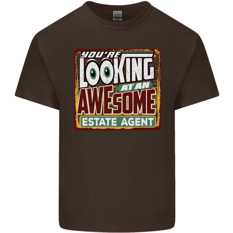 You're Looking at an Awesome Estate Agent Mens Cotton T-Shirt Tee Top Dark Chocolate
