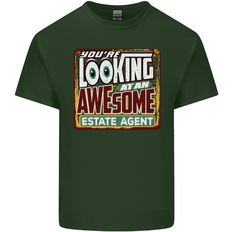 You're Looking at an Awesome Estate Agent Mens Cotton T-Shirt Tee Top Forest Green