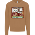 You're Looking at an Awesome Estate Agent Mens Sweatshirt Jumper Caramel Latte