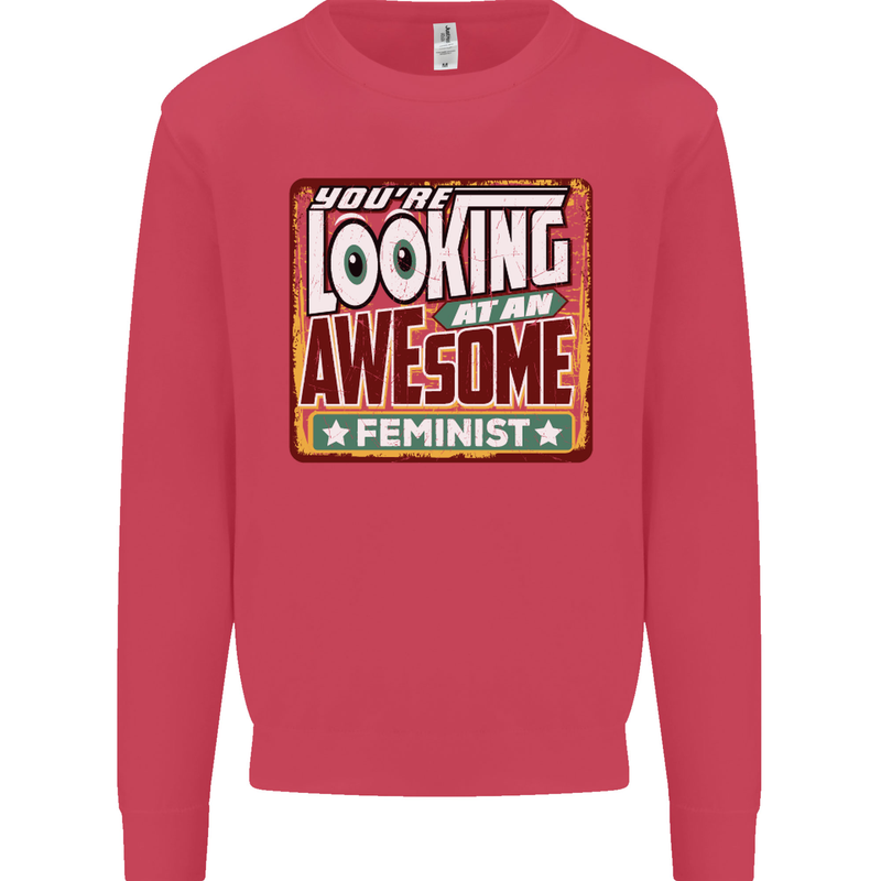 You're Looking at an Awesome Feminist Mens Sweatshirt Jumper Heliconia