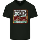 You're Looking at an Awesome Feminist Mens V-Neck Cotton T-Shirt Black