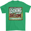 You're Looking at an Awesome Firefighter Mens T-Shirt Cotton Gildan Irish Green