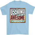 You're Looking at an Awesome Firefighter Mens T-Shirt Cotton Gildan Light Blue