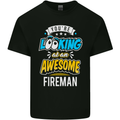 You're Looking at an Awesome Fireman Mens Cotton T-Shirt Tee Top Black