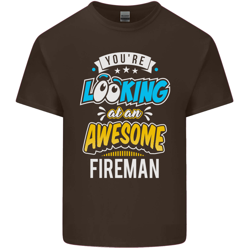 You're Looking at an Awesome Fireman Mens Cotton T-Shirt Tee Top Dark Chocolate