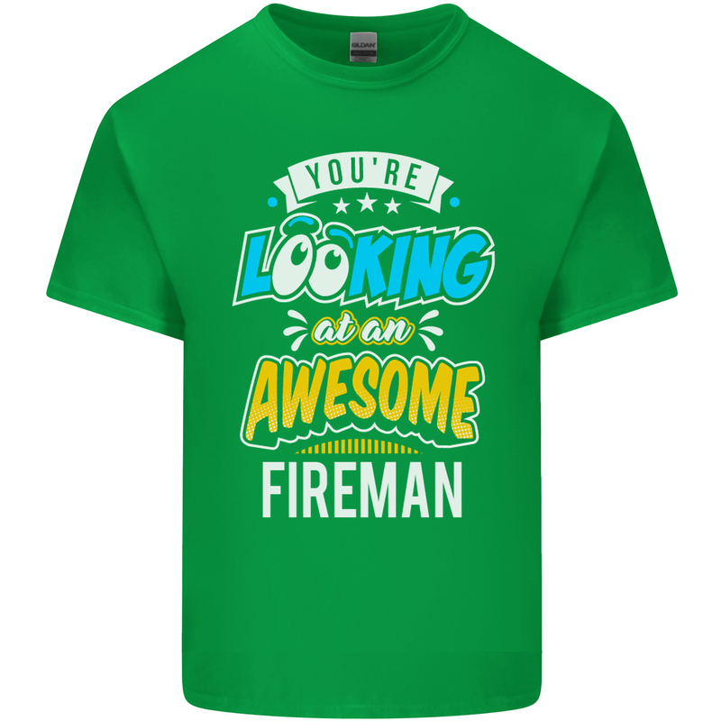 You're Looking at an Awesome Fireman Mens Cotton T-Shirt Tee Top Irish Green