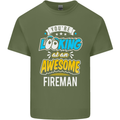 You're Looking at an Awesome Fireman Mens Cotton T-Shirt Tee Top Military Green