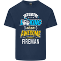 You're Looking at an Awesome Fireman Mens Cotton T-Shirt Tee Top Navy Blue