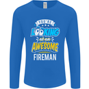 You're Looking at an Awesome Fireman Mens Long Sleeve T-Shirt Royal Blue