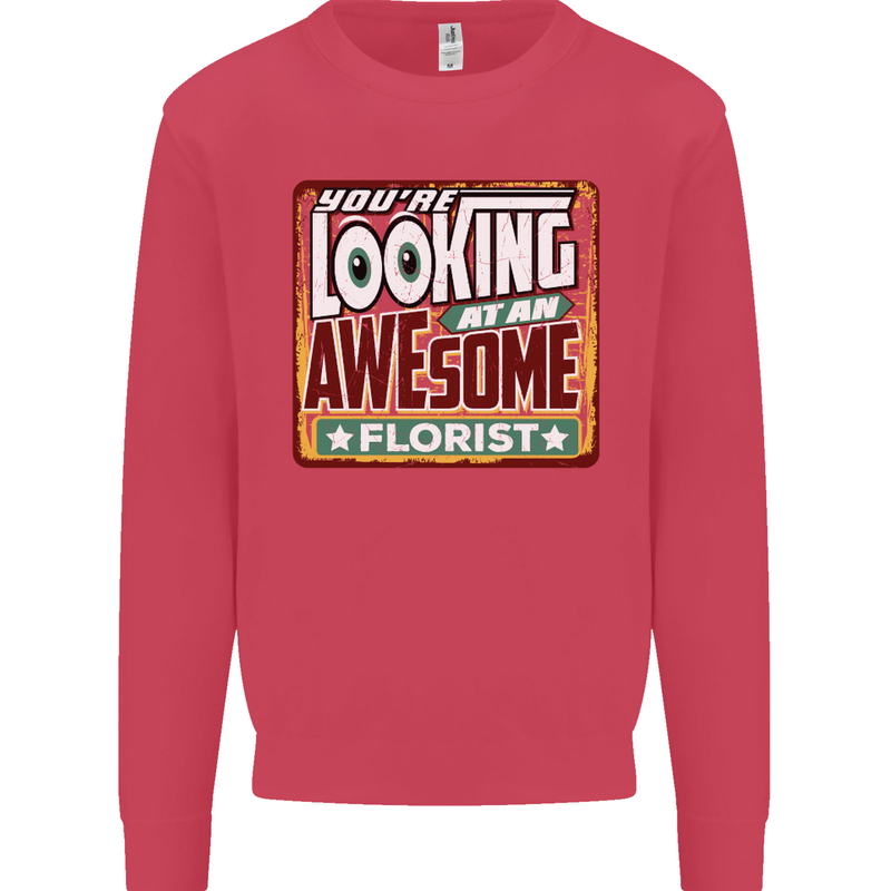 You're Looking at an Awesome Florist Mens Sweatshirt Jumper Heliconia
