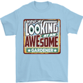 You're Looking at an Awesome Gardener Mens T-Shirt Cotton Gildan Light Blue