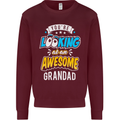 You're Looking at an Awesome Grandad Mens Sweatshirt Jumper Maroon