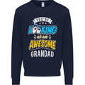 You're Looking at an Awesome Grandad Mens Sweatshirt Jumper Navy Blue