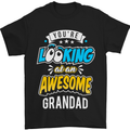 You're Looking at an Awesome Grandad Mens T-Shirt Cotton Gildan Black