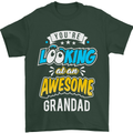 You're Looking at an Awesome Grandad Mens T-Shirt Cotton Gildan Forest Green