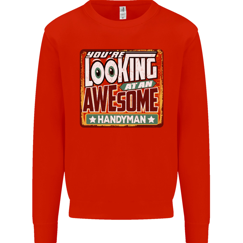 You're Looking at an Awesome Handyman Mens Sweatshirt Jumper Bright Red