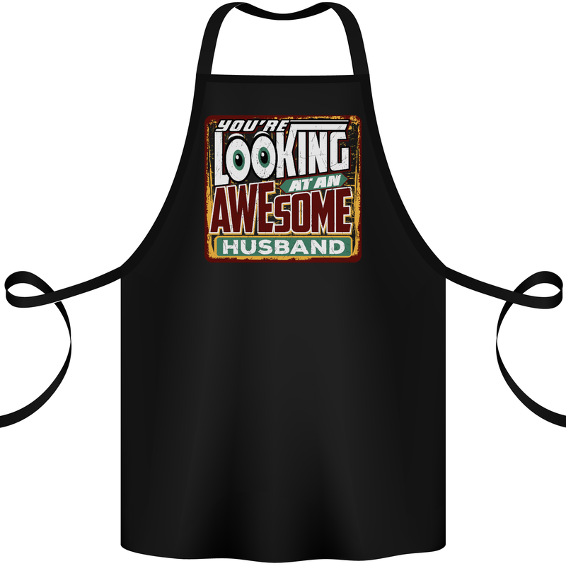 You're Looking at an Awesome Husband Cotton Apron 100% Organic Black