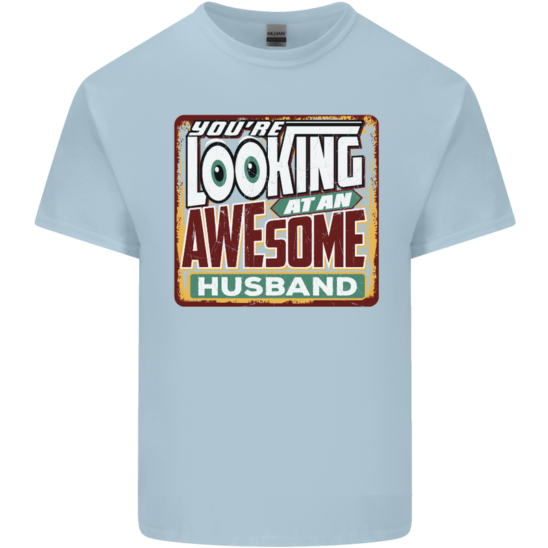You're Looking at an Awesome Husband Mens Cotton T-Shirt Tee Top Light Blue