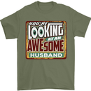 You're Looking at an Awesome Husband Mens T-Shirt Cotton Gildan Military Green