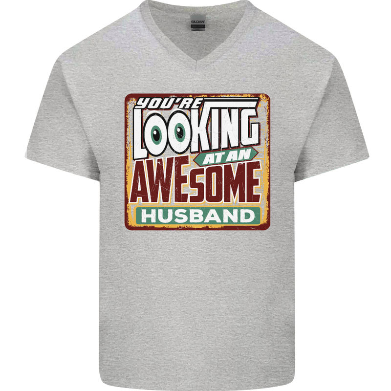 You're Looking at an Awesome Husband Mens V-Neck Cotton T-Shirt Sports Grey