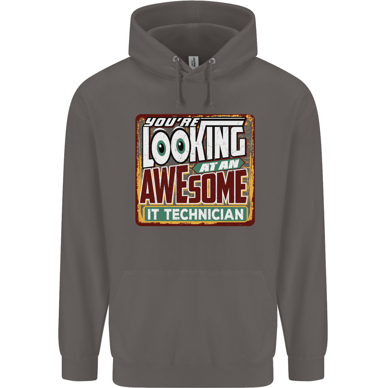 You're Looking at an Awesome IT Technician Mens 80% Cotton Hoodie Charcoal