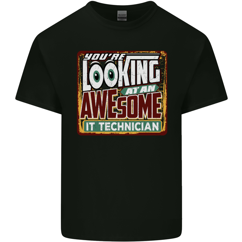 You're Looking at an Awesome IT Technician Mens Cotton T-Shirt Tee Top Black