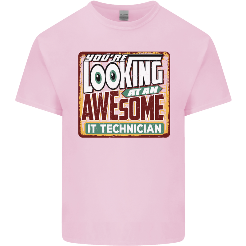 You're Looking at an Awesome IT Technician Mens Cotton T-Shirt Tee Top Light Pink