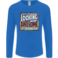 You're Looking at an Awesome IT Technician Mens Long Sleeve T-Shirt Royal Blue