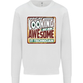 You're Looking at an Awesome IT Technician Mens Sweatshirt Jumper White