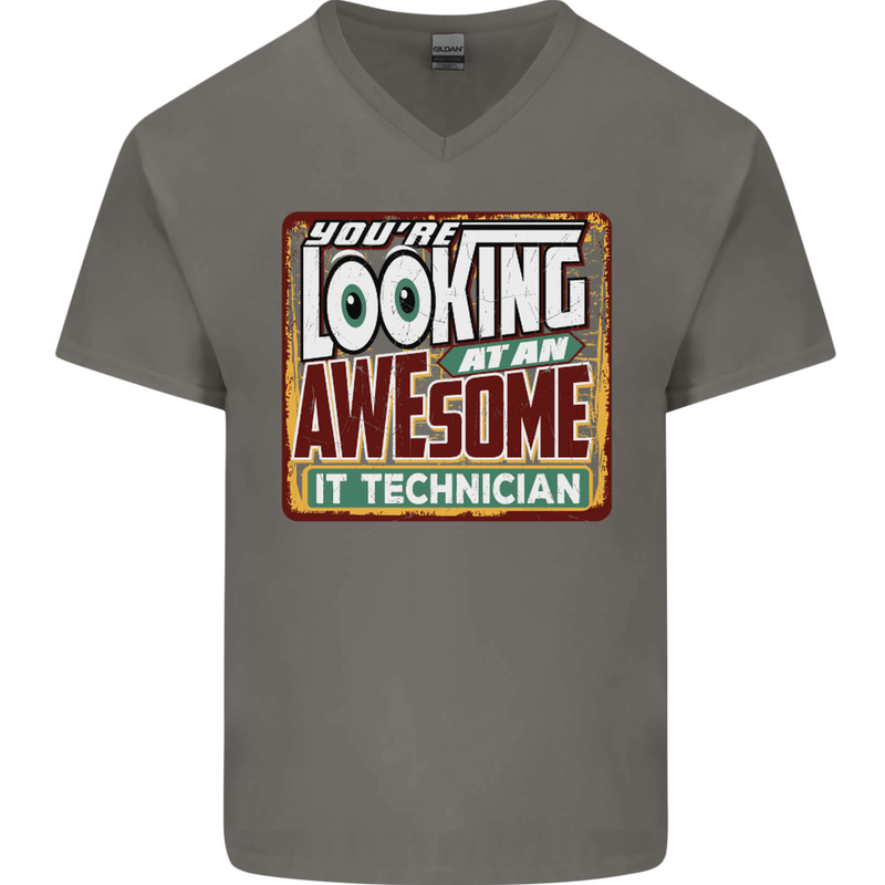 You're Looking at an Awesome IT Technician Mens V-Neck Cotton T-Shirt Charcoal