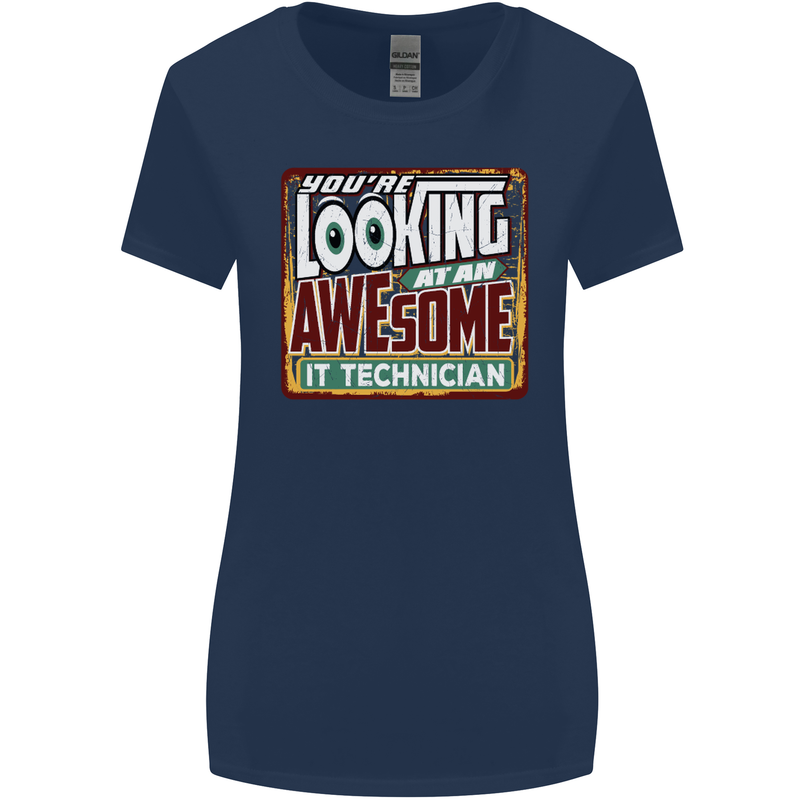 You're Looking at an Awesome IT Technician Womens Wider Cut T-Shirt Navy Blue