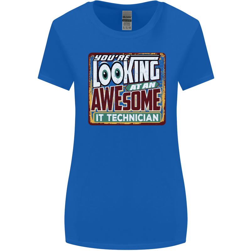You're Looking at an Awesome IT Technician Womens Wider Cut T-Shirt Royal Blue