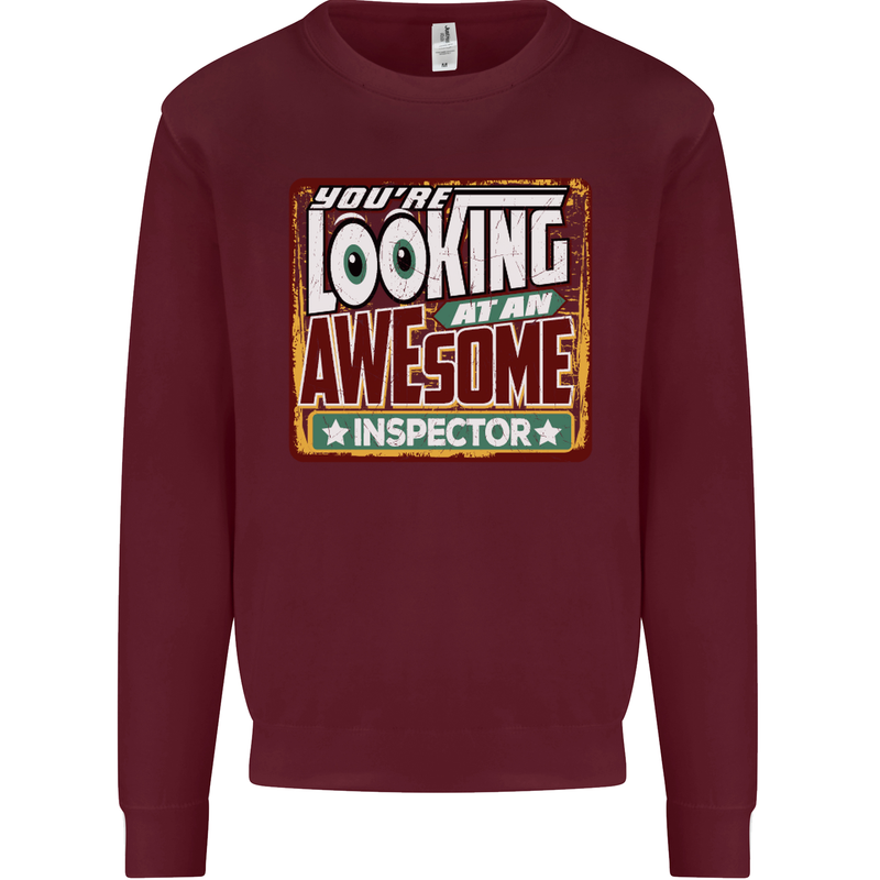 You're Looking at an Awesome Inspector Mens Sweatshirt Jumper Maroon