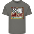 You're Looking at an Awesome Janitor Mens Cotton T-Shirt Tee Top Charcoal