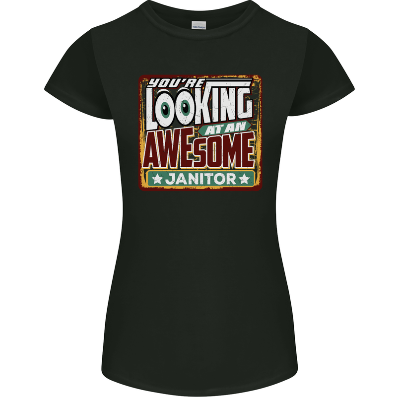 You're Looking at an Awesome Janitor Womens Petite Cut T-Shirt Black