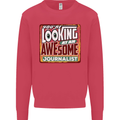 You're Looking at an Awesome Journalist Mens Sweatshirt Jumper Heliconia