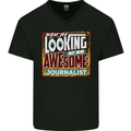 You're Looking at an Awesome Journalist Mens V-Neck Cotton T-Shirt Black