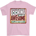 You're Looking at an Awesome Lawyer Mens T-Shirt Cotton Gildan Light Pink