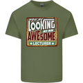 You're Looking at an Awesome Lecturer Mens Cotton T-Shirt Tee Top Military Green