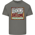 You're Looking at an Awesome Manager Mens Cotton T-Shirt Tee Top Charcoal