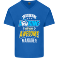 You're Looking at an Awesome Manager Mens V-Neck Cotton T-Shirt Royal Blue
