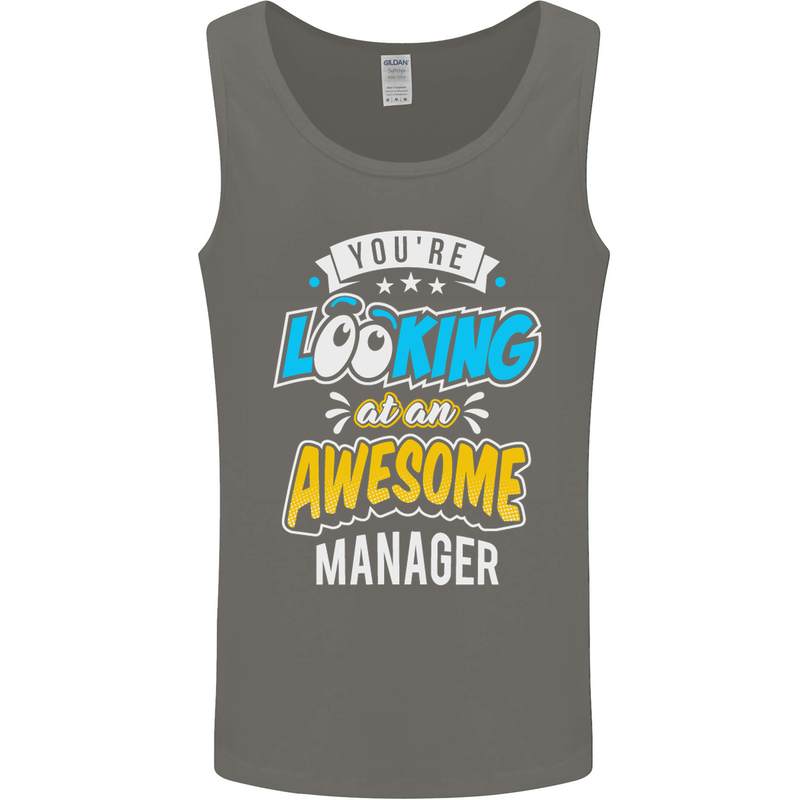 You're Looking at an Awesome Manager Mens Vest Tank Top Charcoal