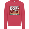 You're Looking at an Awesome Medic Mens Sweatshirt Jumper Heliconia