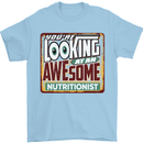 You're Looking at an Awesome Nutritionalist Mens T-Shirt Cotton Gildan Light Blue