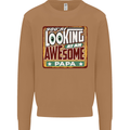 You're Looking at an Awesome Papa Mens Sweatshirt Jumper Caramel Latte