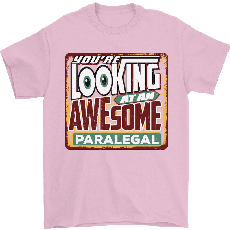 You're Looking at an Awesome Paralegal Mens T-Shirt Cotton Gildan Light Pink