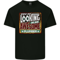 You're Looking at an Awesome Plumber Mens Cotton T-Shirt Tee Top Black