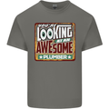 You're Looking at an Awesome Plumber Mens Cotton T-Shirt Tee Top Charcoal